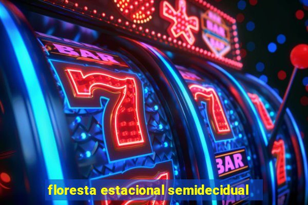 floresta estacional semidecidual